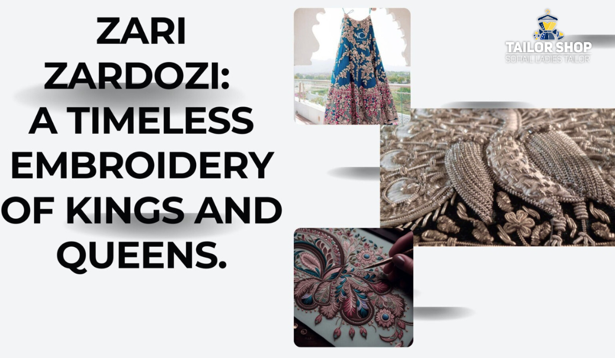 Zari Zardozi: A Timeless Embroidery of Kings and Queens